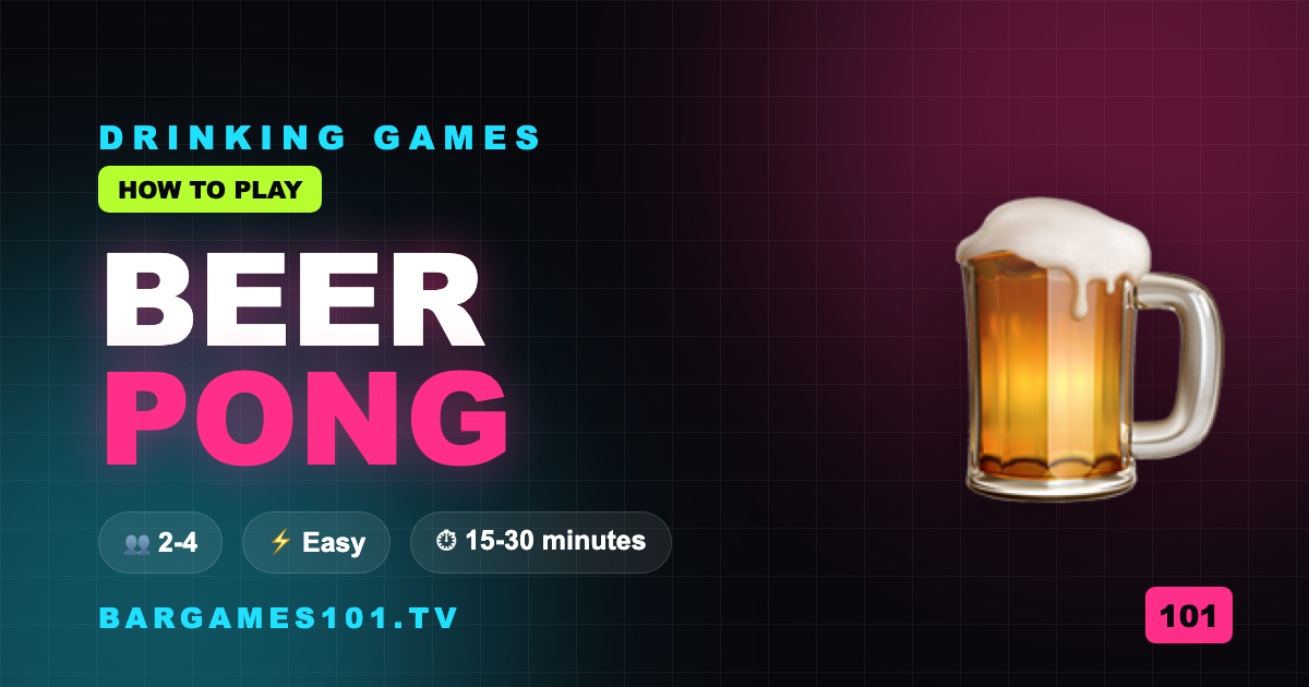 How to Play Beer Pong